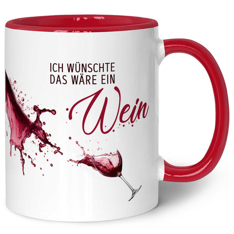 Bedruckte Tasse mit Wein Motiv - Ich wünschte das wäre ein Wein
