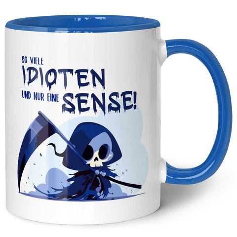 Bedruckte Tasse mit Spruch in blau - So viele Idioten und nur eine Sense