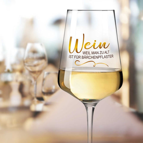 Leonardo Weinglas mit UV-Druck "Wein, weil man zu alt ist für Bärchenpflaster"