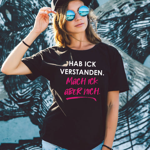 Bedrucktes T-Shirt für Damen - Hab ick verstanden