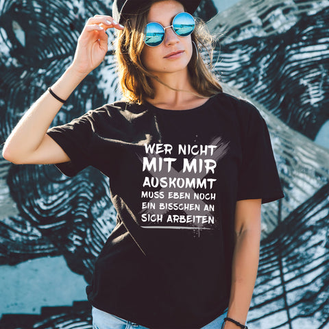 Bedrucktes T-Shirt für Damen - Wer nicht mit mir auskommt