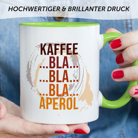 Bedruckte Tasse mit Aperol Spritz Motiv - Kaffee bla bla bla Aperol - Aperol Geschenk