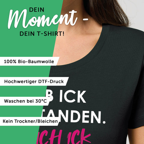 Bedrucktes T-Shirt für Damen - Hab ick verstanden