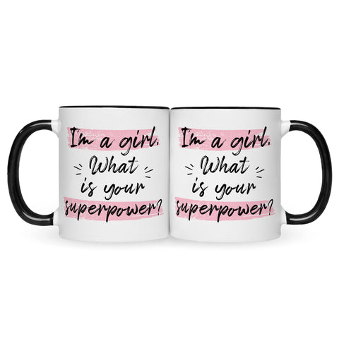 Bedruckte Tasse mit Spruch I'm a girl