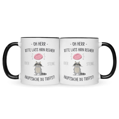 Bedruckte Tasse mit Spruch Herr lass Hirn regnen!