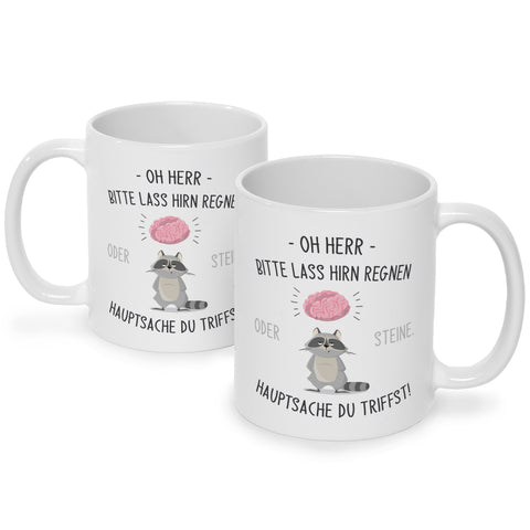 Bedruckte Tasse mit Spruch Herr lass Hirn regnen!