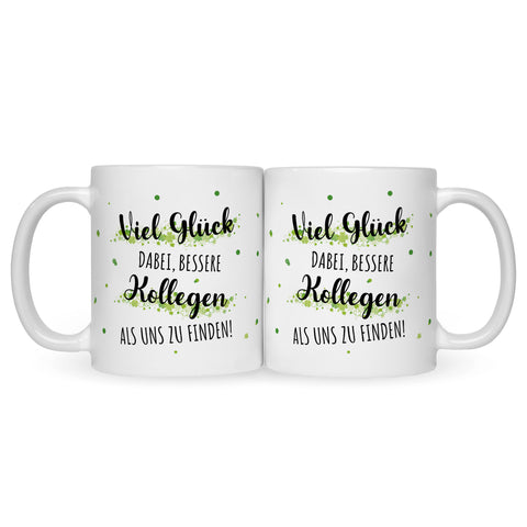Bedruckte Tasse mit Spruch Bessere Kollegen