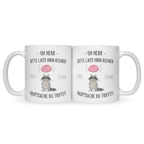 Bedruckte Tasse mit Spruch Herr lass Hirn regnen!