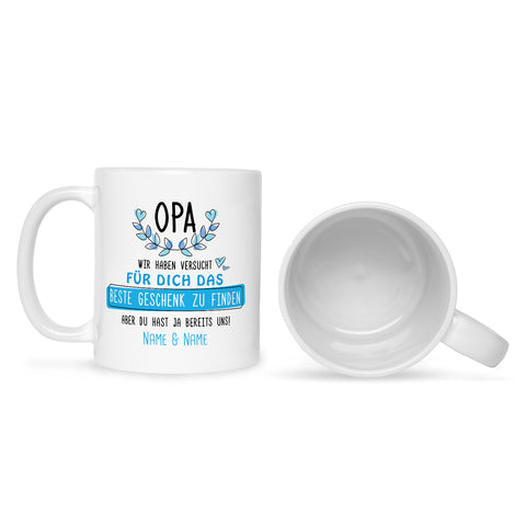 Bedruckte Tasse mit Spruch Opa wir haben versucht für dich das beste Geschenk zu finden