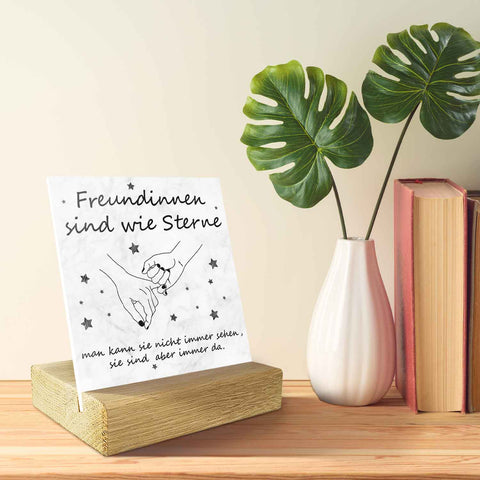 Acrylschild mit dem Spruch Freundinnen sind wie Sterne - Geschenk für die beste Freundin