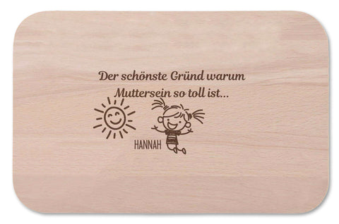Frühstücksbrettchen Der schönste Grund warum Mutter sein so toll ist