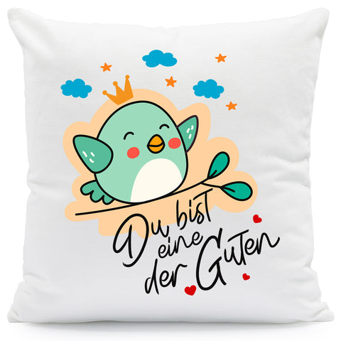 Bedrucktes Kissen mit Spruch Du bist eine der Guten