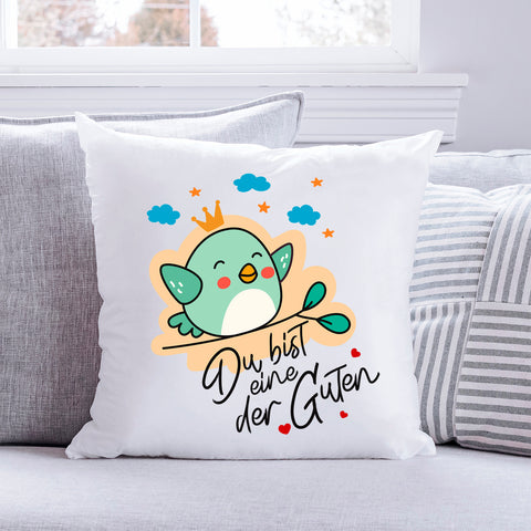 Bedrucktes Kissen mit Spruch Du bist eine der Guten