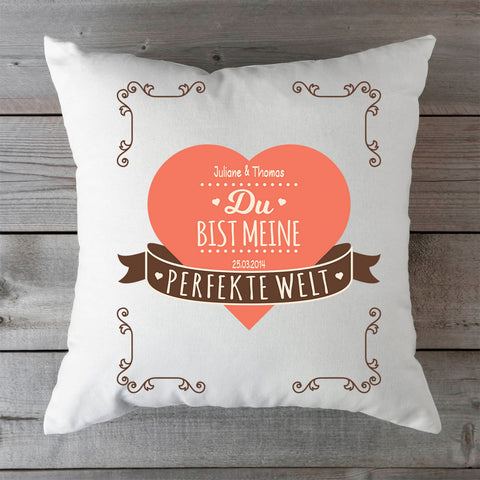Bedrucktes Kissen mit Motiv Du bist meine perfekte Welt