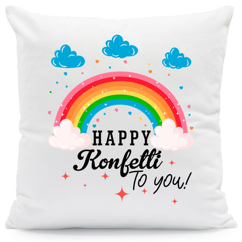 Bedrucktes Kissen mit Spruch Happy Konfetti to you!