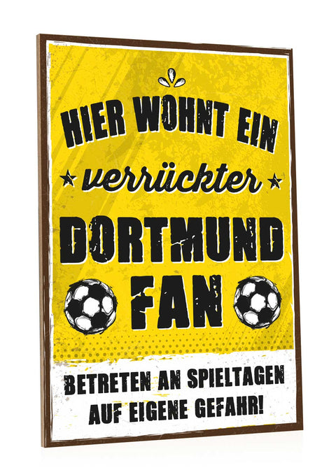 Holzschild mit Spruch - Hier wohnt ein verrückter Fußball Fan