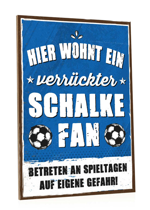 Holzschild mit Spruch - Hier wohnt ein verrückter Fußball Fan