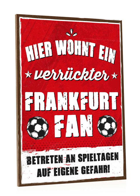 Holzschild mit Spruch - Hier wohnt ein verrückter Fußball Fan
