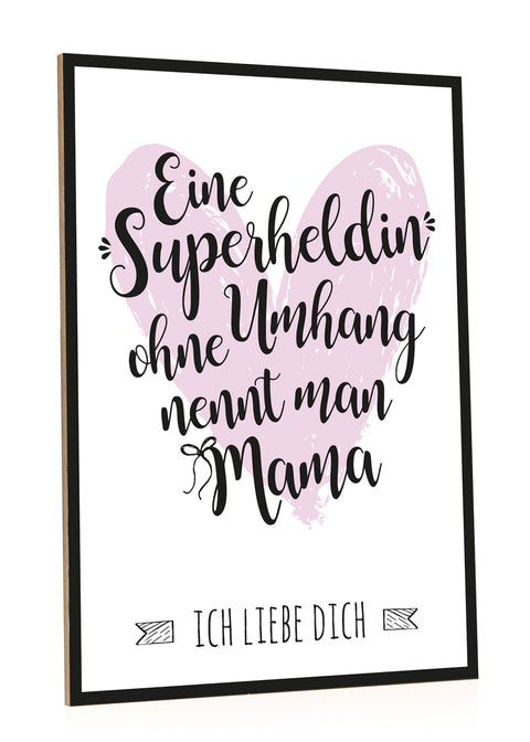 Holzschild mit Spruch Superhelden ohne Umhang Mama