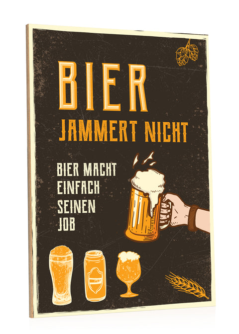 Holzschild Bier jammert nicht