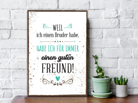 Holzschild Weil ich einen Bruder habe