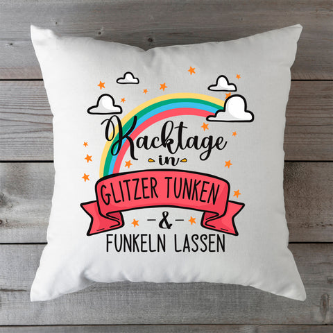 Bedrucktes Kissen mit Spruch Kacktage in Glitzer tunken & funkeln lassen