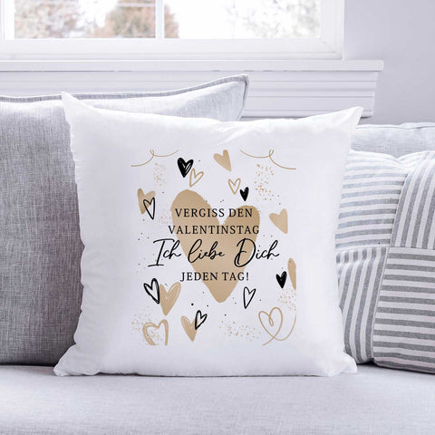 Bedrucktes Kissen mit Spruch Vergiss den Valentinstag