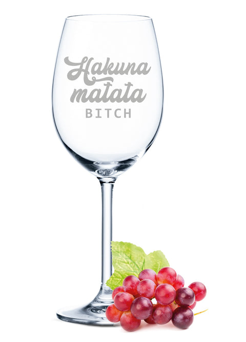 Leonardo Weinglas mit Gravur - "Hakuna Matata Bitch"