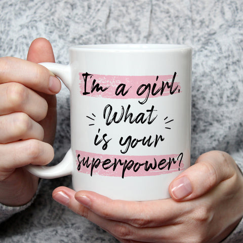 Bedruckte Tasse mit Spruch I'm a girl