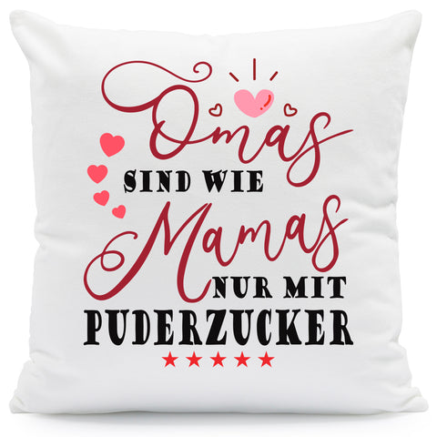 Bedrucktes Kissen mit Spruch Omas sind wie Mamas nur mit Puderzucker