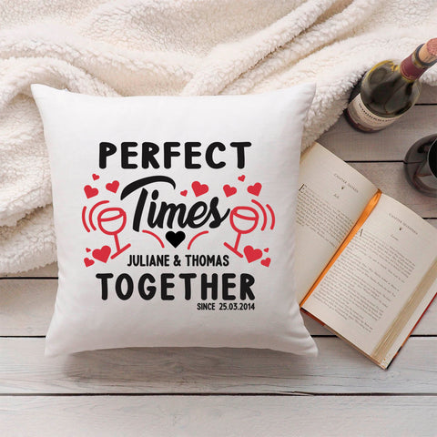 Bedrucktes Kissen mit Spruch Perfect Times Together