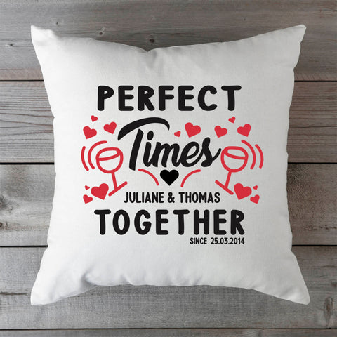 Bedrucktes Kissen mit Spruch Perfect Times Together
