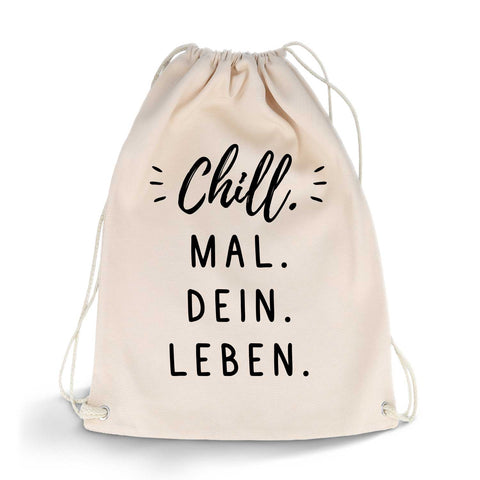 Bedruckter Turnbeutel mit Spruch Chill mal dein Leben