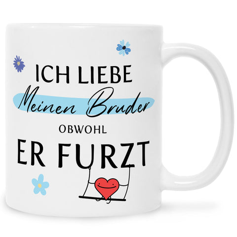 Bedruckte Tasse mit Spruch Ich liebe meinen Bruder obwohl er furzt