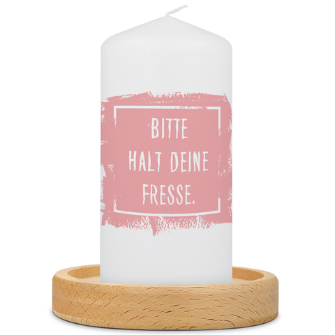 Kleine Kerze mit Spruch "Bitte halt doch deine Fresse"