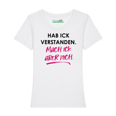 Bedrucktes T-Shirt für Damen - Hab ick verstanden