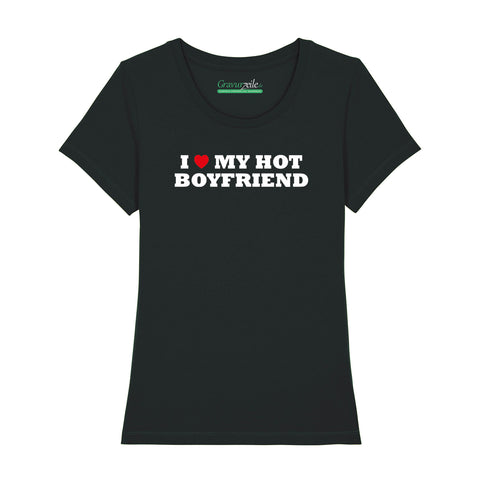 Bedrucktes T-Shirt für Damen - I love my hot Boyfriend