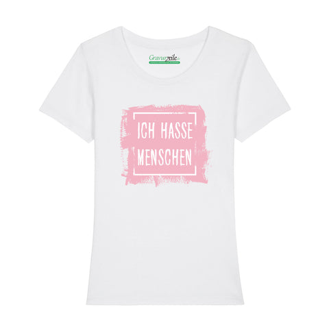 Bedrucktes T-Shirt für Damen - Ich hasse Menschen