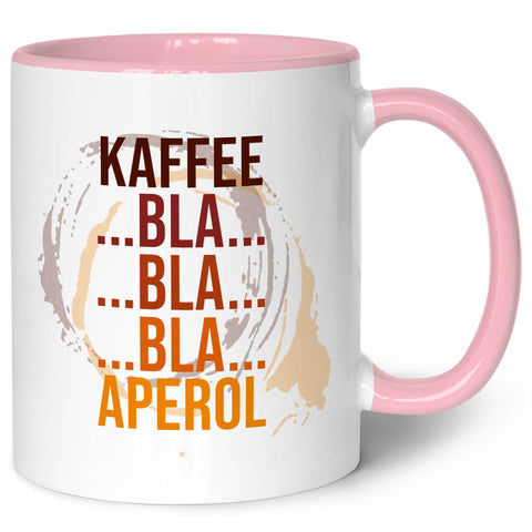 Bedruckte Tasse mit Aperol Spritz Motiv - Kaffee bla bla bla Aperol - Aperol Geschenk