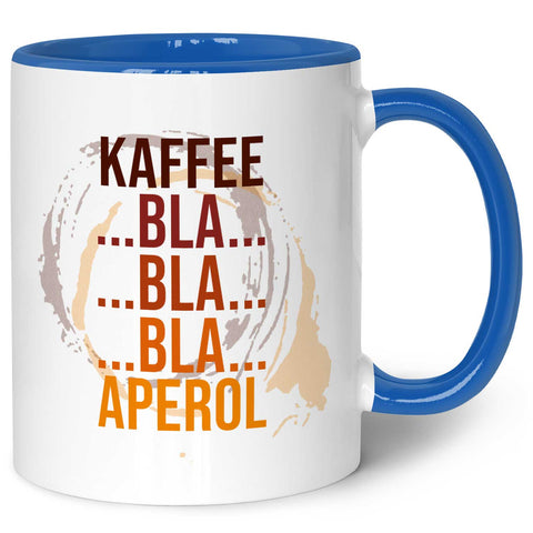 Bedruckte Tasse mit Aperol Spritz Motiv - Kaffee bla bla bla Aperol - Aperol Geschenk
