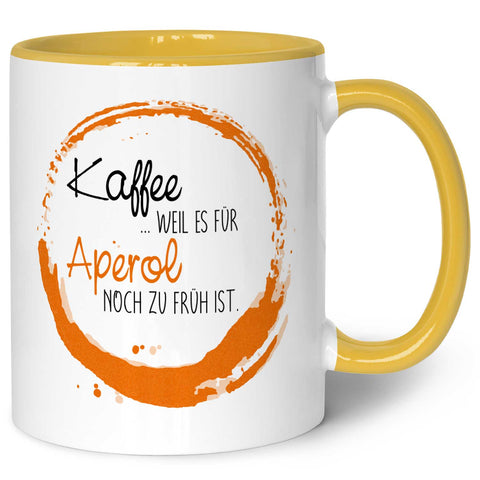 Bedruckte Tasse mit Aperol Spritz Motiv - Kaffee , weil es für Aperol noch zu früh ist