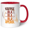 Bedruckte Tasse mit Aperol Spritz Motiv - Kaffee bla bla bla Aperol - Aperol Geschenk
