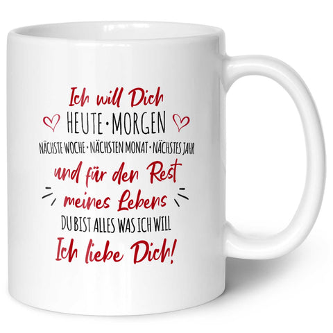 Bedruckte Tasse mit Spruch - Ich will dich