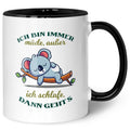 Bedruckte Tasse mit Spruch - Ich bin immer müde