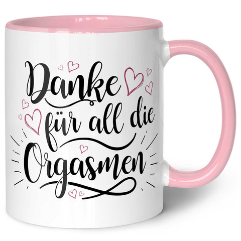 Bedruckte Tasse mit Spruch - Danke für all die Orgasmen