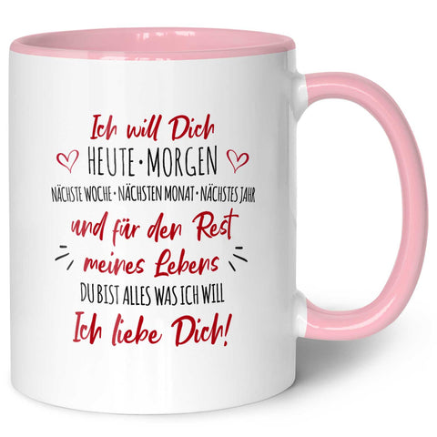 Bedruckte Tasse mit Spruch - Ich will dich