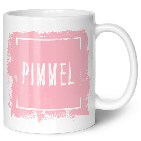 Bedruckte Tasse mit Spruch - "Pimmel"