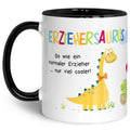Bedruckte Tasse mit Spruch "Erziehersaurus"