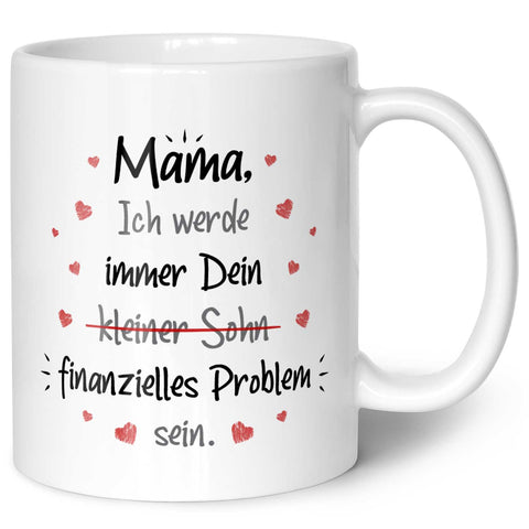 Bedruckte Tasse mit Spruch Finanzielle Belastung