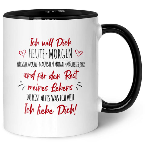 Bedruckte Tasse mit Spruch - Ich will dich